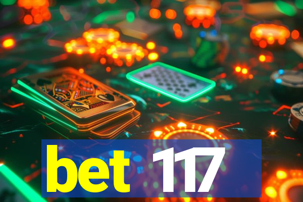 bet 117